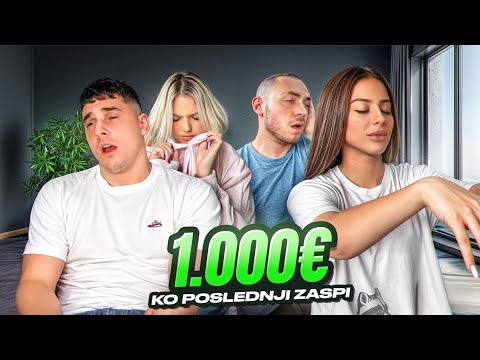 KO POSLEDNJI ZASPI OSVAJA 1000€ ! *nikad teze*