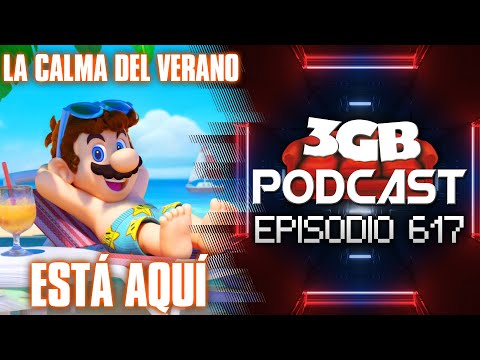 Podcast: Episodio 617, La calma del verano está aquí | 3GB