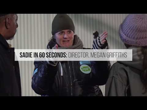 SADIE IN 60 SECONDS: DIRECTOR MEGAN GRIFFITHS