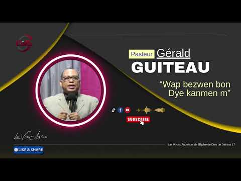 Rev  Gerald GUITEAU | "Wap bezwen bon Dye kanmen m "