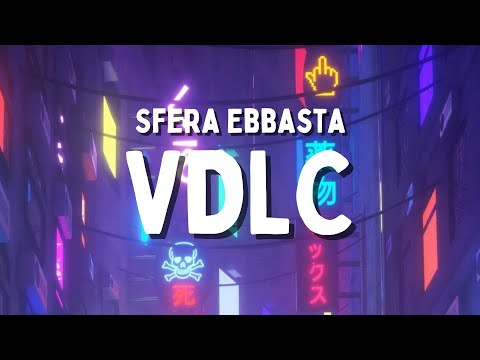 Sfera Ebbasta - VDLC (Testo/Lyrics)