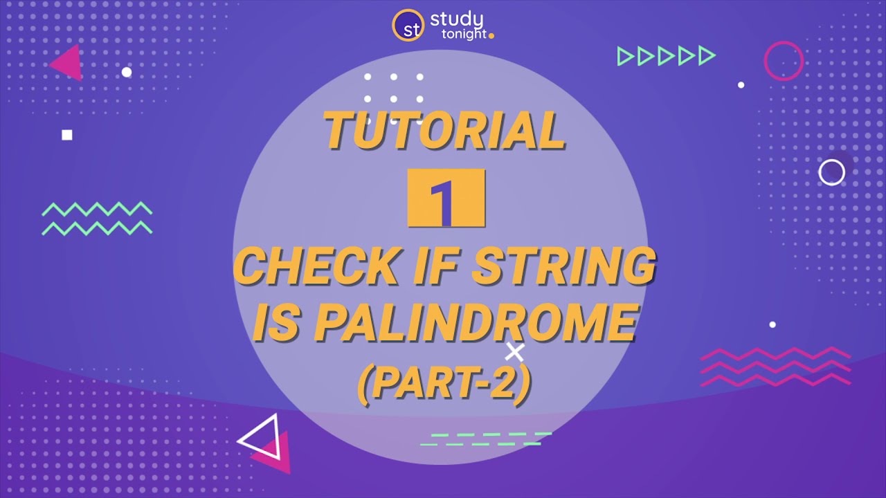 Check If String is Palindrome (Part-2) | Algorithm Simplified | Strings