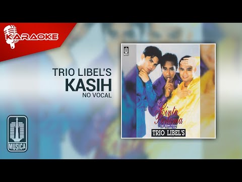 Trio Libel’s – Kasih (Official Karaoke Video) | No Vocal