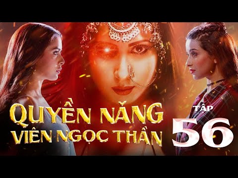 QUYỀN NĂNG VIÊN NGỌC THẦN - Tập 56| Phim Ấn Độ Hay Nhất: Viên Ngọc có sức mạnh tối thượng Thần Shiva