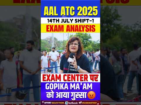 AAI ATC 2025 Exam Analysis EXAM CENTER पर GOPIKA MAAM को आया ग़ुस्सा