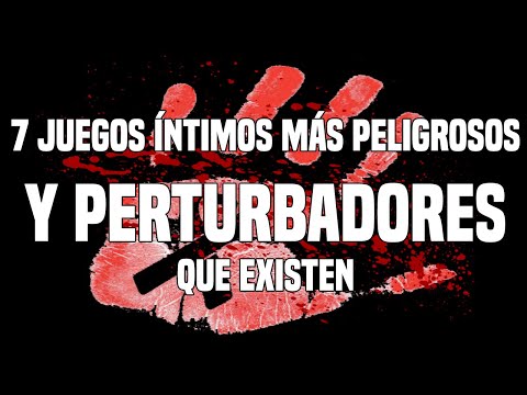 TOP 7: Los 7 Juegos Íntimos Más Peligrosos Y PERTURBADORES Que Existen