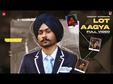 Lot Aagya (Official Video) | Himmat Sandhu | Preet Hundal |