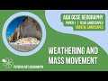 Mass Movement and Weathering Concepts