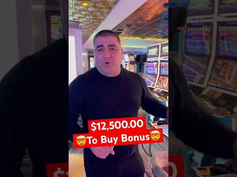 $12,500 To Buy The Bonus On Slot Machine 🤯