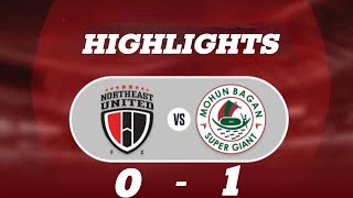 Mohunbagan SG vs Northeast United FC Full Match Highlights 