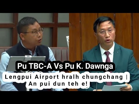 Pu TBC Lalvenchhunga Vs Pu K.Laldawngliana | Lengpui Airport chungchang | A ruh lang rawtin |