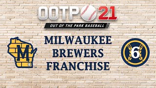 Out of the Park Baseball 21: Milwaukee Brewers Franchise [Ep 6]