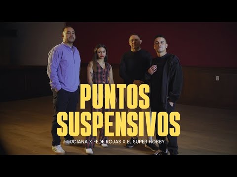 PUNTOS SUSPENSIVOS - LUCIANA X FEDE ROJAS X EL SUPER HOBBY