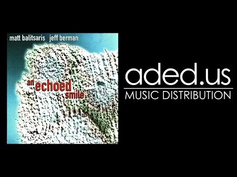 Matt Balitsaris and Jeff Berman – Warm In The Shadows