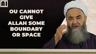 Ou cannot give Allah some boundary or space | Cübbeli Ahmet Hocaefendi