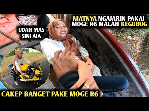 NIATNYA NGAJARIN CEWEK PAKAI MOGE R6 MALAH BEGINI JADINYA