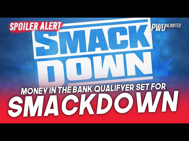 SPOILER ALERT: Money In The Bank Qualifying Match Set For Tonight's Smackdown