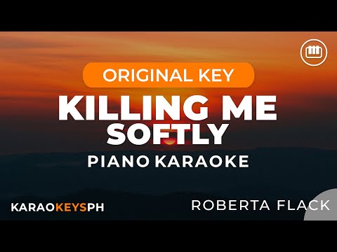 Killing Me Softly – Roberta Flack (Piano Karaoke)
