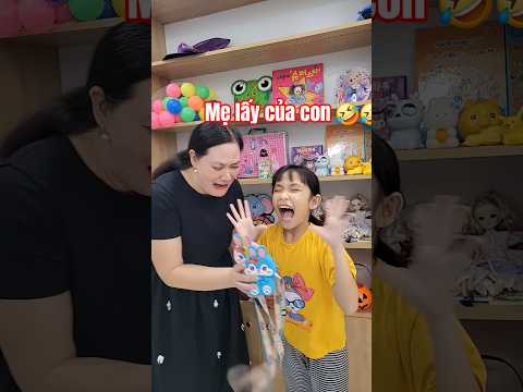 Mẹ lấy của con