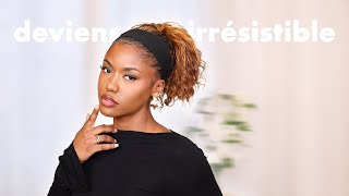 10 CONSEILS POUR DEVENIR LA FEMME DE SES RÊVES