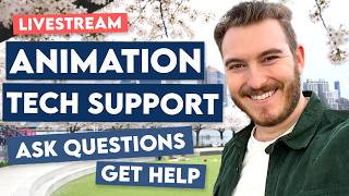 🔴 Animation Tech Support LIVE
