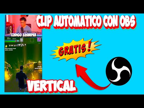 Clips automáticos vertical de Fortnite gratis solo con OBS