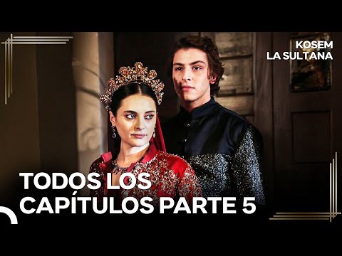 Kosem La Sultana Todos Los Capítulos | Parte 5