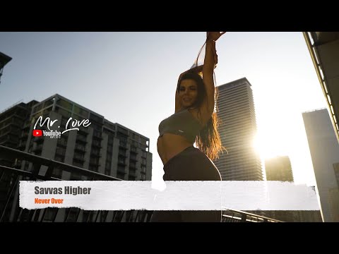 Savvas Higher - Never Over