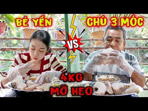 Bé Yến Siêu Mỏng Đối Đầu Chú 3 Móc Ăn Đua 4Kg Mỡ Heo Luộc Kết Quả Quá Bất Ngờ