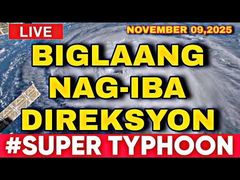 November 09,2025 Sunday! SUPER TYPHOON UWAN dalawang BESES Nagbago Ang DIREKSYON!
