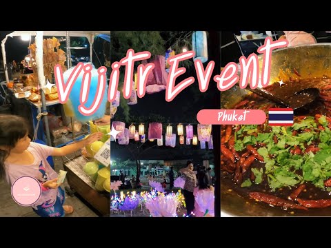 Vijitr Event at Phuket | Street Food Walking Tour | Pu Street Food ✨🌟