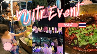 Vijitr Event at Phuket | Street Food Walking Tour | Pu Street Food ✨🌟