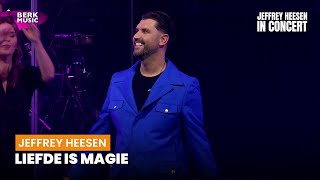 Jeffrey Heesen - Liefde Is Magie - Live In Concert