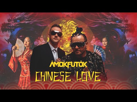 ÁMOKFUTÓK- CHINESE LOVE 2024 OFFICIAL MUSIC VIDEO