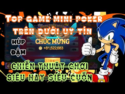mini poker trên dưới - Top game mini poker trên dưới uy tín - chiến thuật chơi siêu hay siêu cuốn