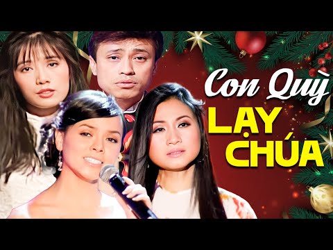 Con Qùy Lạy Chúa - Lời Con Xin Chúa | Nhiều Ca Sĩ | Liên Khúc Nhạc giáng Sinh Xưa Hải Ngoại Bất Hủ