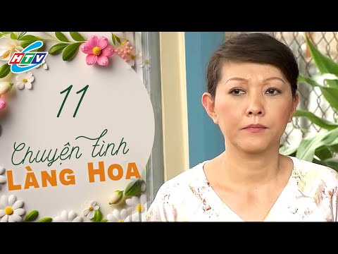 Chuyện Tình Làng Hoa - Tập 11 | HTVC Phim Truyện Việt Nam 2024