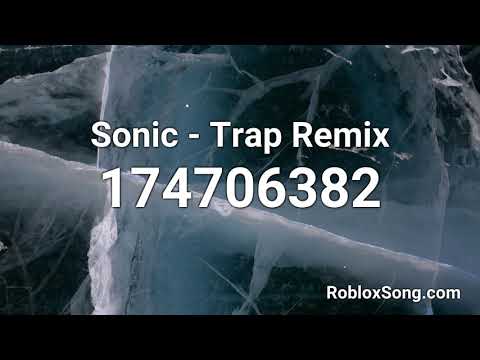 Monster Remix Roblox Id Code 07 2021 - sonic trap remix roblox id