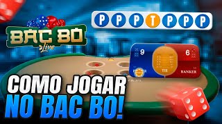 BAC BO COMO JOGAR NO BAC BO ESTRATÉGIA PARA GANHAR NO BACBO TUTORIAL PASSO A PASSO!