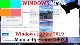 Windows 10 - May 2019 Manual Upgrade 1903