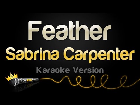 Sabrina Carpenter – Feather (Karaoke Version)