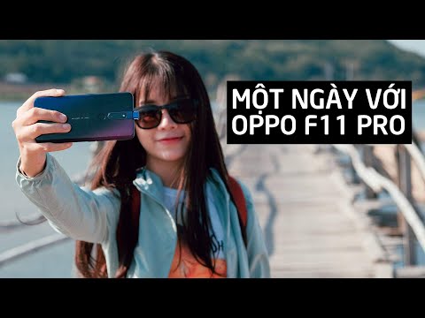 (VIETNAMESE) Một ngày với Oppo F11 Pro ở Phú Yên