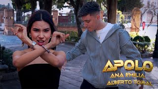 Ana Emilia Ft Alberto Toral . APOLO (VERSION ESPAÑOLA)