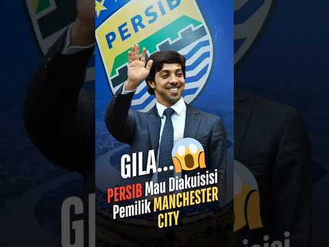 Gila… Persib Mau Diakuisisi Pemilik Manchester City #football #persib #city #faktabola