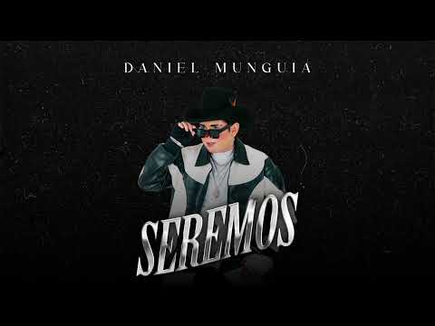 Daniel Munguia "Alele" -  Seremos (Video Lyrics)