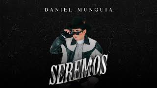 Daniel Munguia "Alele" -  Seremos (Video Lyrics)