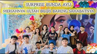 SURPRISE!! BILQIS BARENG SAHABATNYA | 11th #ayutingting #bilqis #ayah #ibu #birthday #qissyoutv