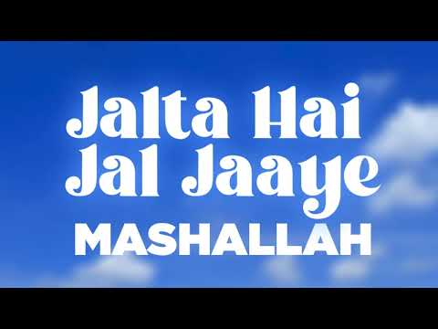 Jalta Hai Jal Jaye | Mashallah Song | Power-Packed Hindi Song 2025 | Intense Bollywood Hit