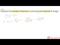 Calculating Charge and Electrons