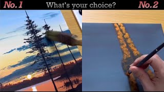 Acrylic Painting - What's your choice?